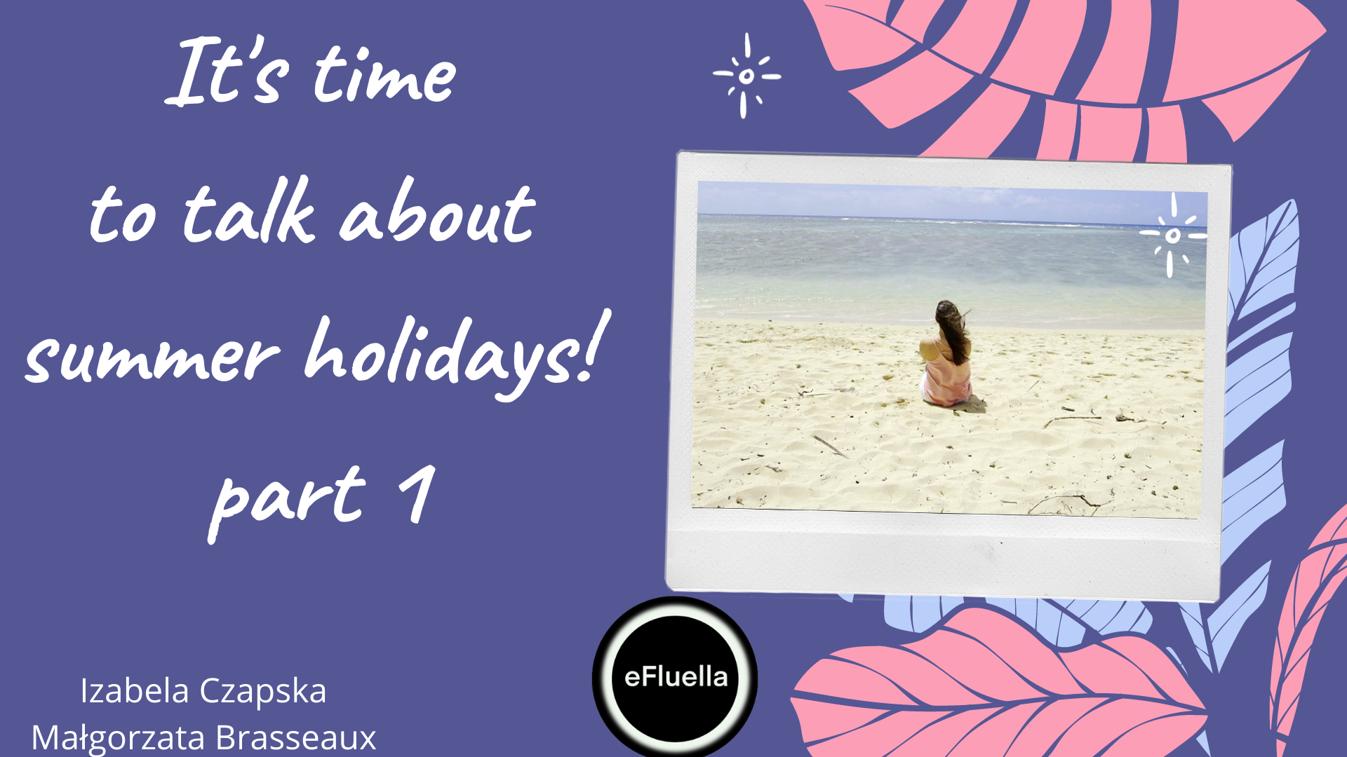It_s time to talk about summer holidays 1