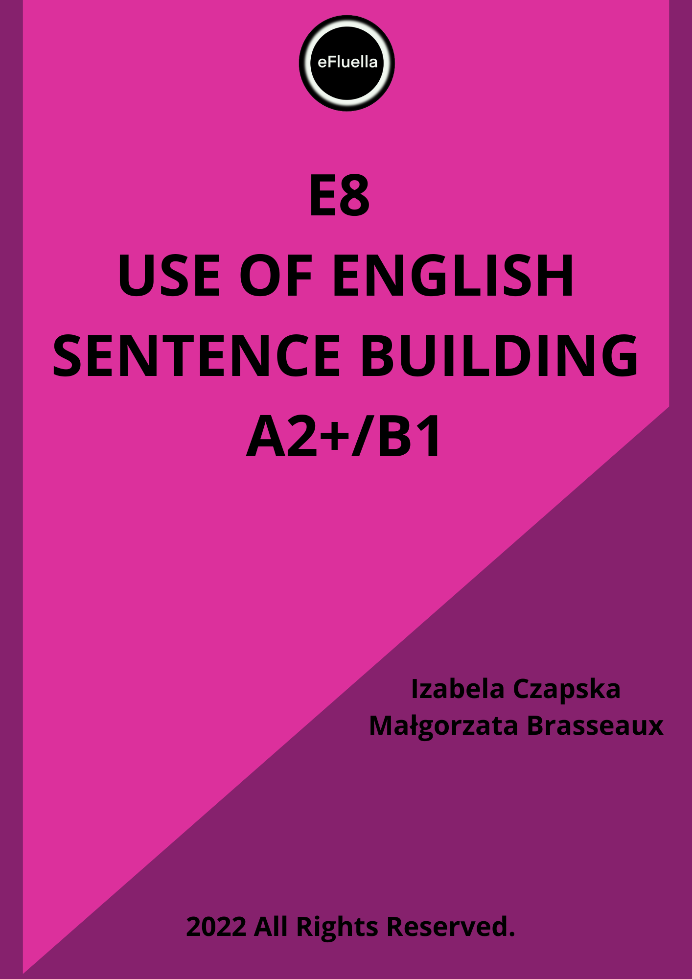 EXERCISES SENTENCE BUILDING E8 USE OF ENGLISH
